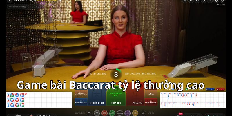 Game bài Baccarat tỷ lệ thưởng cao