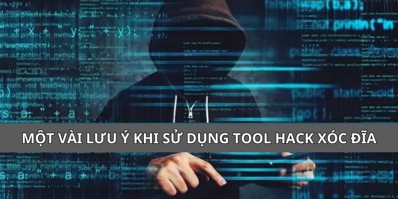 Một vài lưu ý khi sử dụng tool hack xóc đĩa